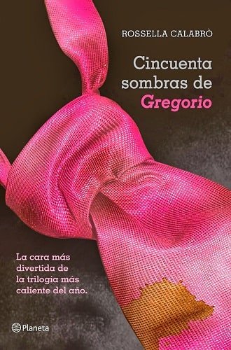 Cincuenta sombras de Gregorio, de Rossella Calabrò