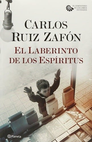 Portada-libro-El-laberinto-de-los-espíritus El laberinto de los espíritus, de Carlos Ruis Zafón, (Serie El cementerio de los libros olvidados)