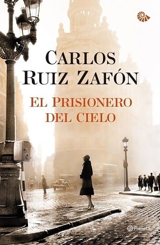Portada-libro-El-prisionero-del-cielo El prisionero del cielo, de Carlos Ruis Zafón, (Serie El cementerio de los libros olvidados)