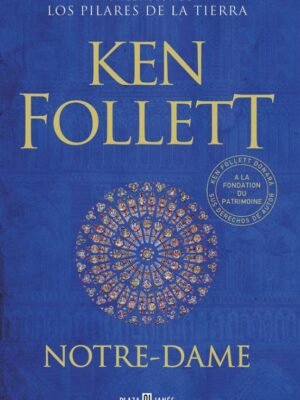 NOTRE-DAME - Kent Follet